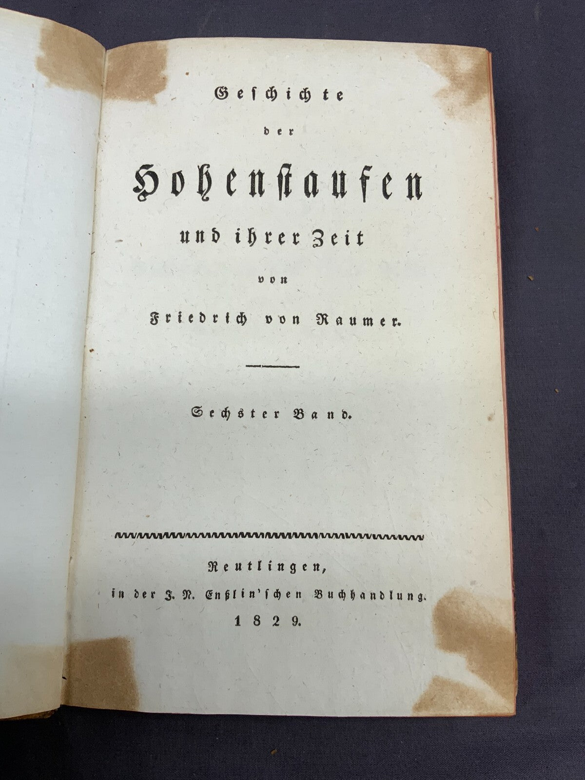 4x antikes Buch von 1829 von Friedrich von Raumer Geschichte der Hohenstaufen